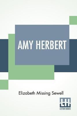 Amy Herbert(English, Paperback, Sewell Elizabeth Missing)