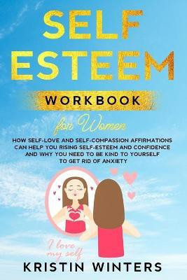 Self-Esteem Workbook for Women(English, Paperback, Winters Kristin)