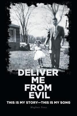 Deliver Me from Evil(English, Paperback, Foxx Meghan)