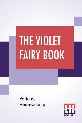 The Violet Fairy Book(English, Paperback, Various Andrew)