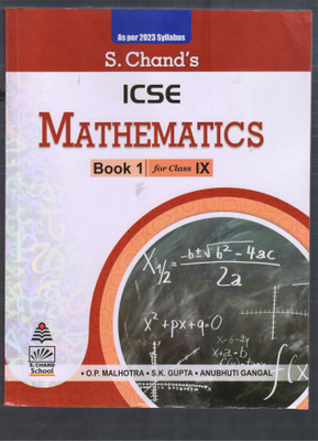 S Chand's ICSE Mathematics Book 1 Class IX(Paperback, O P Malhotra, S K Gupta)