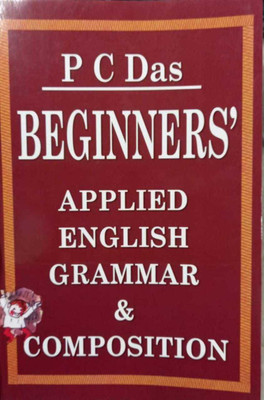 Beginners Applied English Grammar(Paperback, P.C.DAS)