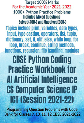 CBSE Python Coding Practice Workbook for AI Artificial Intelligence CS Computer Science IP ICT (Session 2021-22)(English, Paperback, Av Editorial Board)