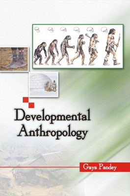 Developmental Anthropology First  Edition(English, Hardcover, Pandey Gaya)