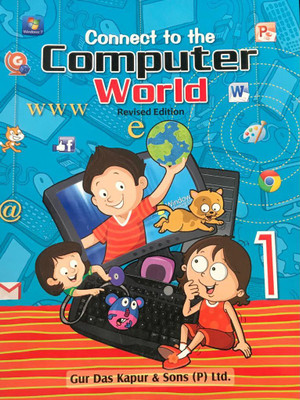 CONNECT TO THE COMPUTER WORLD(Paperback, MONIKA MADAN)