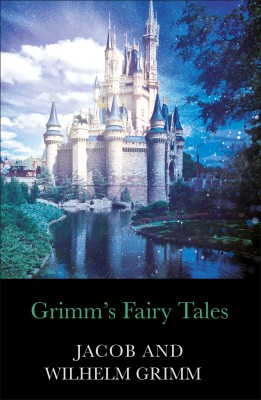 GRIMMS FAIRY TALES(Paperback, JACOB, WILHELM GRIMM)