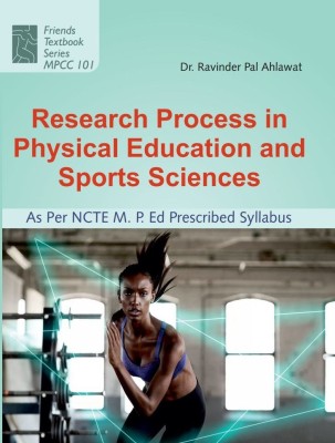 Research Process in Physical Education and Sports Sciences(Hardcover, Dr. R.P. Ahlawat)