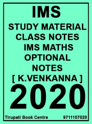 IMS Study Material-Class Notes- IMS Maths Optional Notes Paperback – 2020 [ K.Venkanna ](Paperback, K Venkanna)