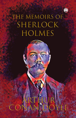 The Memoirs of Sherlock Holmes(Hardcover, Arthur Conan Doyle)