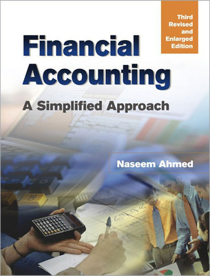Financial Accounting a Simplified Approach 1 Edition(English, Paperback, Ahmed Naseem)