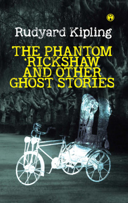 The Phantom ‘Rickshaw and Other Ghost Stories(Hardcover, Rudyard Kipling)