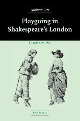 Playgoing in Shakespeare's London(English, Paperback, Gurr Andrew)