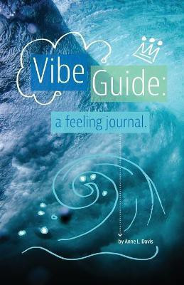 Vibe Guide(English, Paperback, Davis Anne L)