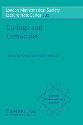 Corings and Comodules(English, Paperback, Brzezinski Tomasz)