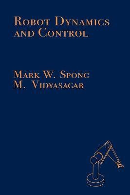 Robot Dynamics and Control(English, Paperback, Spong Mark W.)
