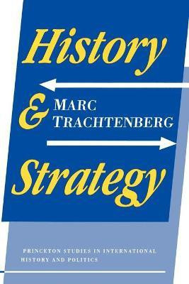 History and Strategy(English, Paperback, Trachtenberg Marc)