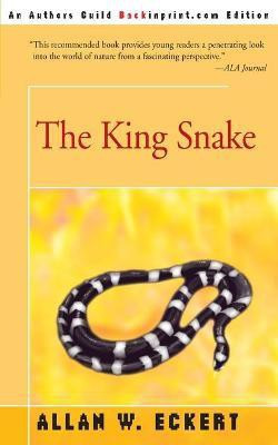 The King Snake(English, Paperback, Eckert Allan W)