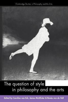 The Question of Style in Philosophy and the Arts(English, Paperback, unknown)