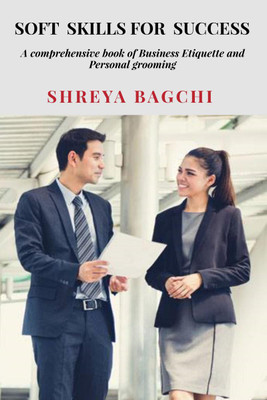 SOFT -SKILLS FOR SUCCESS(English, Paperback, Shreya Bagchi)