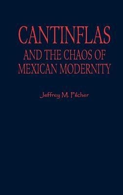 Cantinflas and the Chaos of Mexican Modernity(English, Hardcover, Pilcher Jeffrey M.)