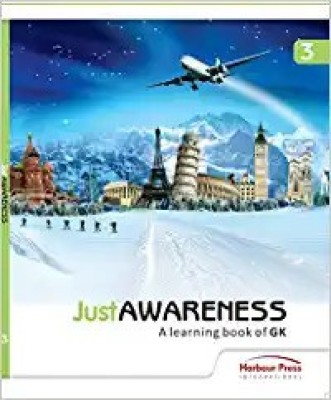 Harbour Press International Just Awareness Class- 3 | A Learning book of General Knowledge(Paperback, John Edward)