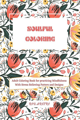 Soulful Coloring Book 2(English, Paperback, Riu Aritri)