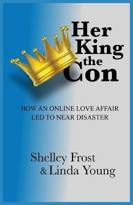 Her King the Con(English, Paperback, Frost Shelley)
