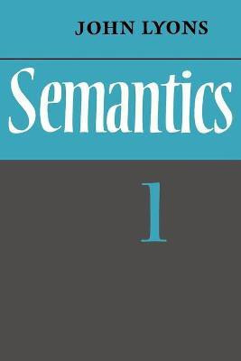 Semantics: Volume 1(English, Paperback, Lyons John)