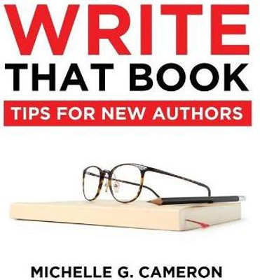Write That Book(English, Hardcover, Cameron Michelle G)