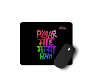 Tee Mafia Pyaar Moh Maya Hai Mouse Pad Mousepad(Multicolor)