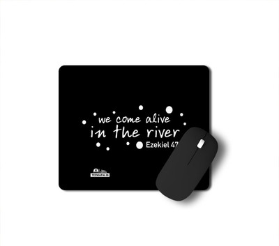 Tee Mafia We Come Alive In The River Mouse Pad Non Slip Base Mousepad(Multicolor)