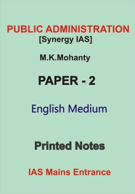 M.K.Mohanty Printed Notes For Public Administration Of Paper-2 By Synergy IAS(Hardcover, Mohanty Sir)