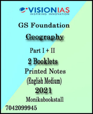 Vision IAS-Geography Part-I+II-GS Foundation Printed Notes 2021-English Medium(Paperback, Vision)