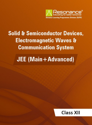 Semiconductors,Electromagnetic, Wave & Communication System Physics Module For JEE Main Advanced (Class XII)(Paperback, Resonance Eduventures Limited)