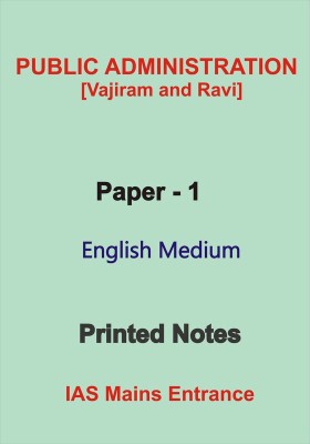 Paper-1 Public Administration Printed Notes For IAS Mains(Hardcover, Faculty Of V Ram)