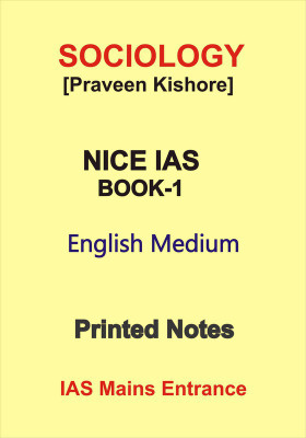 Praveen Kishore Notes On Sociology The Discipline And Science Of NICE IAS In English Medium(Hardcover, Praveen Kishore)