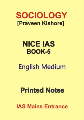 Politics And Society With Social Changes In Modern Society Notes By Praveen Kishore Of NICE IAS(Hardcover, Praveen Kishore)