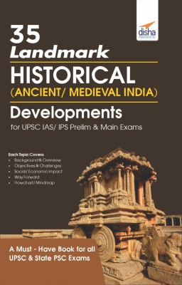 35 Landmark Historical (Ancient/ Medieval India) Developments for Upsc IAS/ Ips Prelim & Main Exams(English, Paperback, unknown)