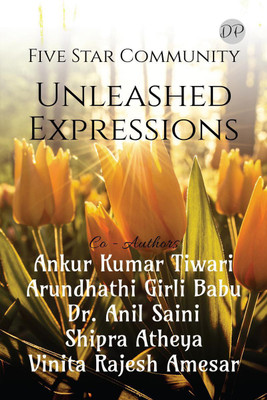Unleashed Expressions(English, Paperback, Five Star Community)