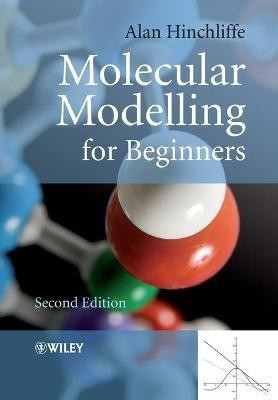 Molecular Modelling for Beginners(English, Paperback, Hinchliffe Alan)