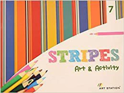 ART STATION Stripes Art & Activity for Class 7 | Develop The Fine Motor Skills of The Children and Also Improve Their Creative Skills Through Various Art Activities.(Paperback, Art Station)