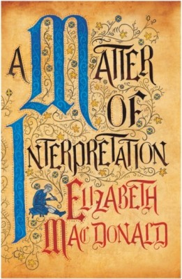 A Matter of Interpretation(English, Hardcover, Mac Donald Elizabeth)