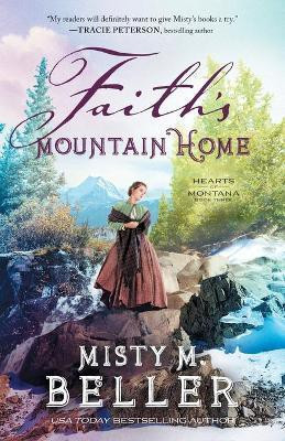 Faith`s Mountain Home(English, Paperback, Beller Misty M.)