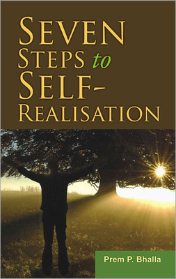 Seven Steps to Self-Realisation(English, Paperback, Bhalla Prem P.)