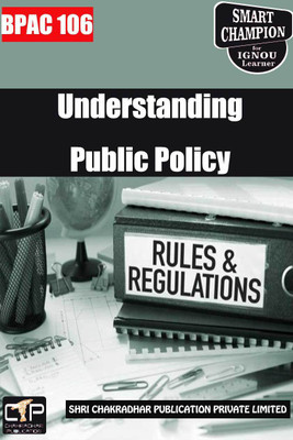 IGNOU BPAC 106 Solved Guess Papers Understanding Public Policy For Exam Preparation (Latest Syllabus) IGNOU BAPAH IGNOU BA Honours Public Administration (CBCS)(Paperback, BHAVYA KUMAR SAHNI)