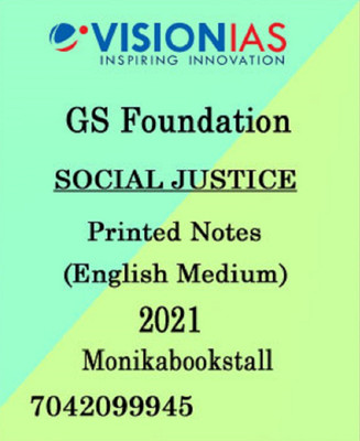 Vision IAS-SOCIAL JUSTICE-GS Foundation Printed Notes 2021-English Medium(Paperback, Vision)