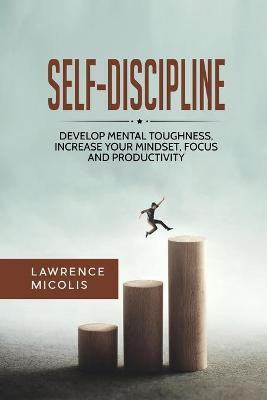 Self-Discipline(English, Paperback, Micolis Lawrence)