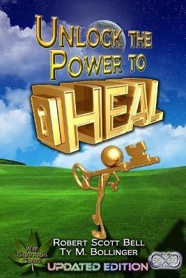 Unlock the Power to Heal(English, Paperback, Bell Robert Scott)