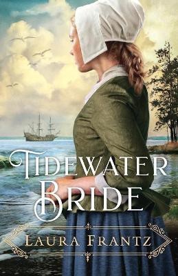 Tidewater Bride(English, Paperback, Frantz Laura)