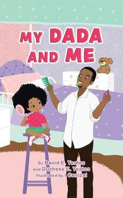 My DaDa and Me(English, Paperback, Yeates David E)